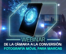 De la Cámara a la Conversión: Fotografía Móvil para Marcas
