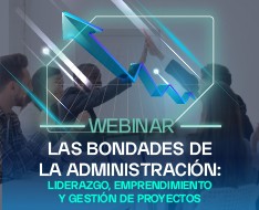 Las bondades de la administración; Liderazgo, emprendimiento y gestión de proyectos